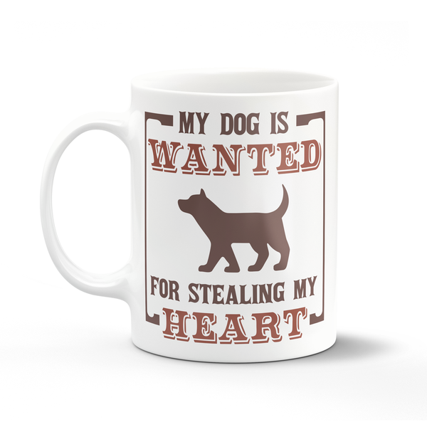My Dog Is Wanted Coffee Mug