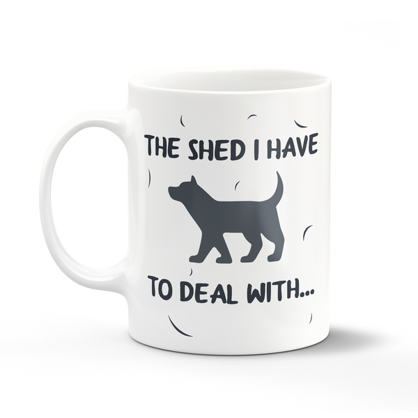 Shed I Deal With Dog Coffee Mug