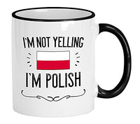 Casitika Poland Proud Mugs. Not Yelling I'm Polish Ceramic 11 Oz Coffee Mug. Present Idea For Polish Pride With The Country Flag.