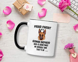 Casitika German Shepherd Gifts. 11 Oz Shepard Coffee Mug. Proud Parent Of A German Shepherd Who Is Sometimes An Ahole And It's Ok. (11 oz Black Handle/Rim)