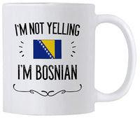 Bosnia Pride Souvenir and Gifts. I'm Not Yelling I'm Bosnian.11 Ounce Coffee Mug. Gift Idea for Proud Wife, Husband, Friend or Coworker Featuring the Country Flag.