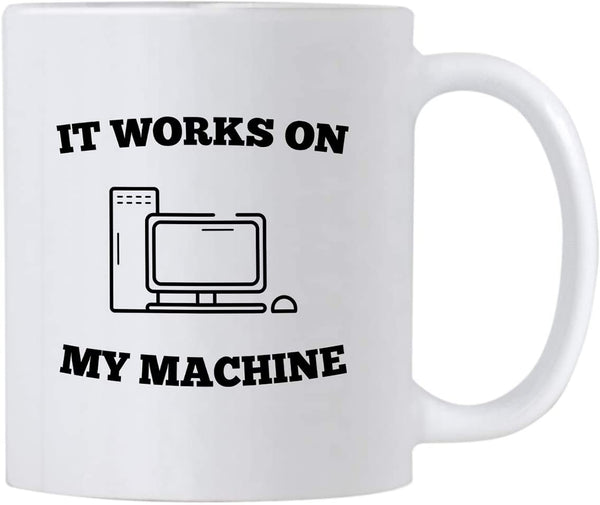 Computer Science Programmer Gifts. Funny Coding Geek 11 oz Coffee Mug. It Works On My Machine. Gift Idea for Developer or Programming Teacher/Student. Tech Work Humor Cup.