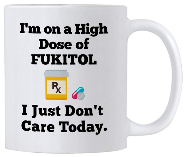 Funny Fukitol Mug. I Just Don't Care Today. 11 Ounce Coffee Mug. Gift Idea for Co-Worker or Student.