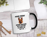 Casitika German Shepherd Gifts. 11 Oz Shepard Coffee Mug. Proud Parent Of A German Shepherd Who Is Sometimes An Ahole And It's Ok. (11 oz Black Handle/Rim)