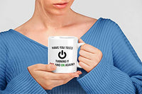 Have You Tried Turning It Off And On Again Mug 11 Oz Coffee Mug. Funny Computer Nerd Gifts. Gift Idea for Office or Geek Coworkers.