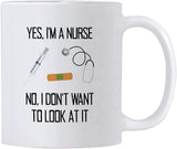 Nurse Gifts. Yes I'm A Nurse No Don't Want To Look At It. Nursing School Graduation Presents. Gift idea for Nurse Practitioner or Assistant. Grad Present for Students.