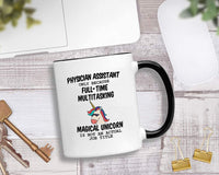 Physician Assistant Gifts. 11 oz Physicians Mug. Because Unicorn Is Not An Actual Job Title. Gift idea for Women/Student or School Graduation.