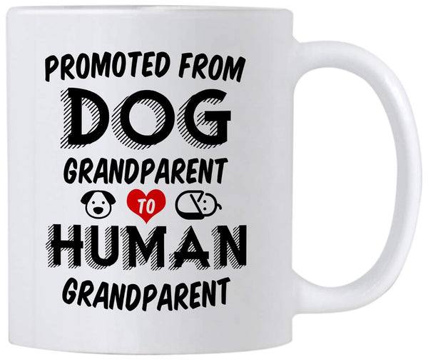 Pregnancy Announcement Gifts for Grandparents. Promoted from Dog Grandparent to Human 11 Ounce Mug. Gift Idea for Baby Reveal to Grandma or Grandpa to Be.