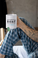 Boat Gifts for Men and Women. What Happens on the Boat Stays on the Boat. 11 oz Sailing and Boating Coffee Mug. Nautical Gift Ideas for Boat Captains.