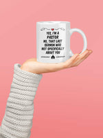 Pastor Appreciation Gifts.11 oz Church Minister Appreciation Mug. Yes I'm A Pastor No That Last Sermon Was Not About You. Gift Idea for Youth Pastors for Anniversary or Birthday.