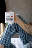 Fitness Gifts for Women and Men. I Love Burpees. 11 oz Workout Coffee Mug. Funny Gym Work Out Gift for Exercise Lovers.