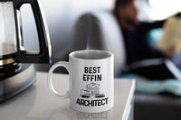 Funny Architecture Gifts. Best Effin Architect. 11 Ounce Architectural Coffee Mug. Gift idea For Architects.