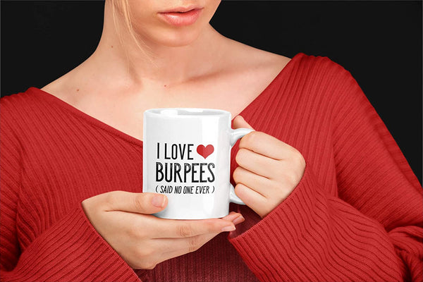 Fitness Gifts for Women and Men. I Love Burpees. 11 oz Workout